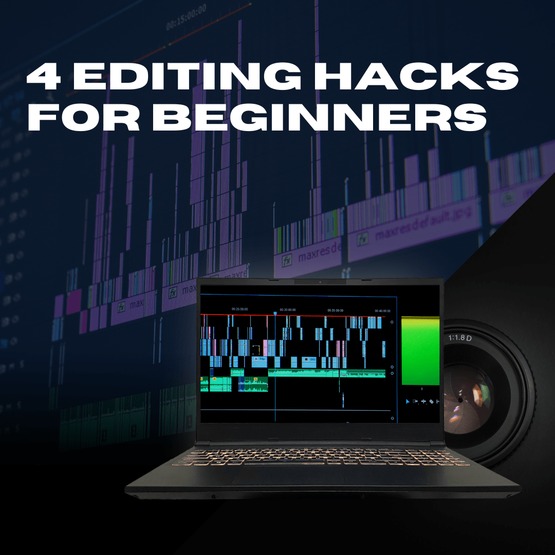 Feature image for Editing Hacks for Beginners